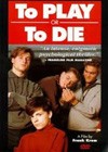 To Play Or To Die (1990).jpg
